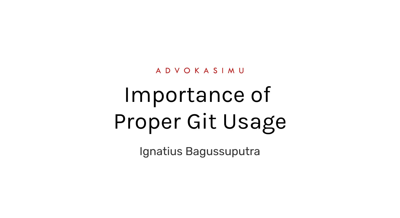 Importance of Proper Git Usage