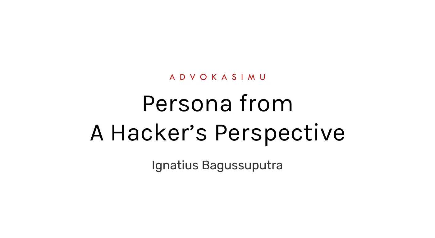 Persona from A Hacker's Perspective